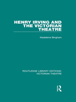 cover image of Henry Irving and the Victorian Theatre
